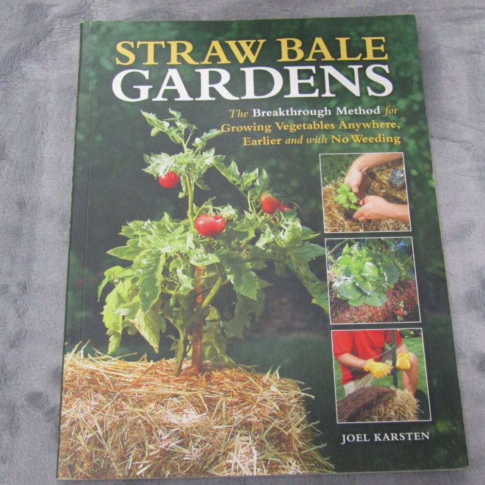 Straw Bale Gardens By Joel Karsten Papercover Book